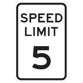 5 MPH Speed Limit Sign